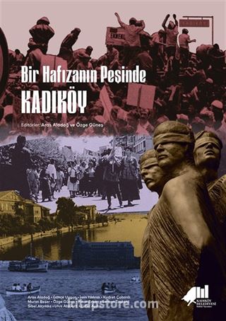 Bir Hafızanın Peşinde Kadıköy