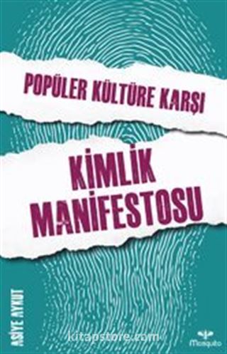 Popüler Kültüre Karşı Kimlik Manifestosu