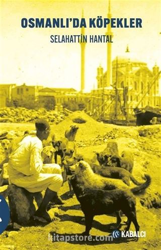 Osmanlı'da Köpekler