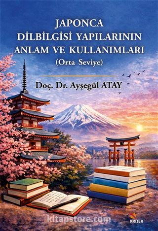 Japonca Dilbilgisi Yapılarının Anlam ve Kullanımları (Orta Seviye)