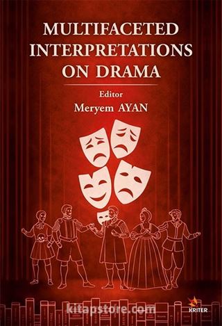 Multifaceted Interpretations On Drama