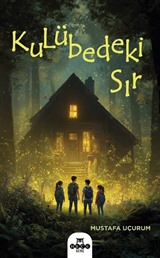 Kulübedeki Sır
