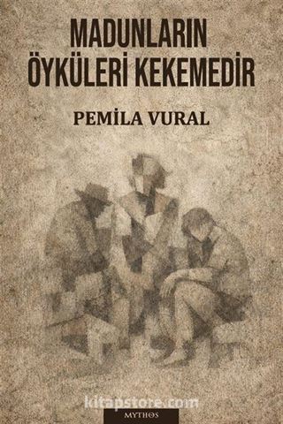 Madunların Öyküleri Kekemedir