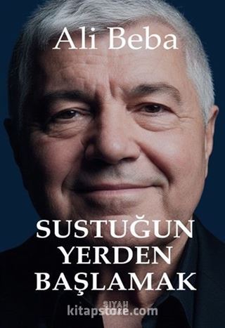 Sustuğun Yerden Başlamak