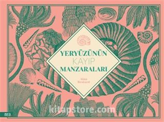Yeryüzünün Kayıp Manzaraları