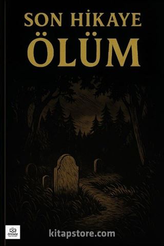 Son Hikaye Ölüm