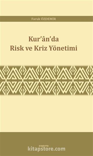 Kur'an'da Risk ve Kriz Yönetimi