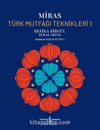 Miras / Türk Mutfaği Teknikleri 1 (Ciltli)
