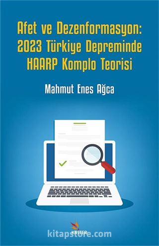 Afet ve Dezenformasyon: 2023 Türkiye Depreminde Haarp Komplo Teorisi