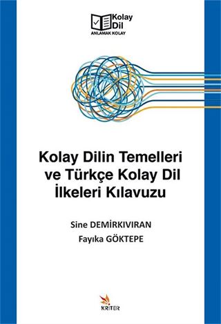 Kolay Dilin Temelleri ve Türkçe Kolay Dil İlkeleri Kılavuzu