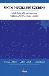 Seçim Müzikleri Üzerine