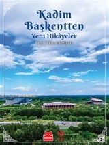 Kadim Başkentten Yeni Hikayeler - Yeni Pekin Edebiyatı 2. Sayı