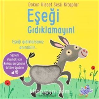 Dokun Hisset Sesli Kitaplar / Eşeği Gıdıklamayın!
