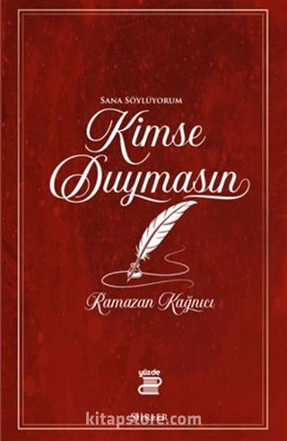 Kimse Duymasın