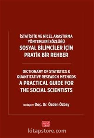 İstatistik ve Nicel Araştırma Yöntemleri Sözlüğü: Sosyal Bilimciler İçin Pratik Bir Rehber