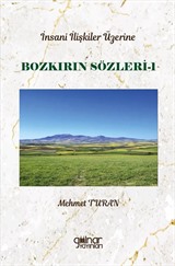İnsan İlişkileri Üzerine Bozkırın Sözleri 1