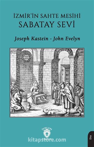 İzmir'in Sahte Mesihi Sabatay Sevi