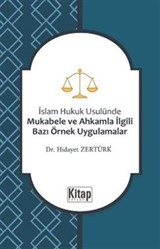 İslam Hukuku Usulünde Mukabele ve Ahkamla İlgili Bazı Örnek Uygulamalar