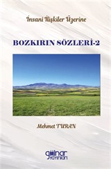 İnsan İlişkileri Üzerine Bozkırın Sözleri 2