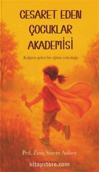 Cesaret Eden Çocuklar Akademisi