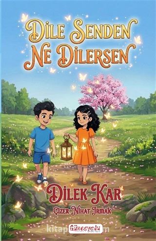 Dile Senden Ne Dilersen