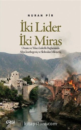 İki Lider İki Miras