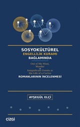 Sosyokültürel Engellilik Kuramı Bağlamında
