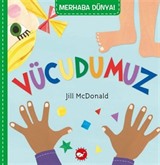 Merhaba Dünya! Vücudumuz