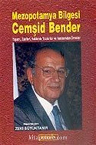 Mezopotamya Bilgesi Cemşid Bender