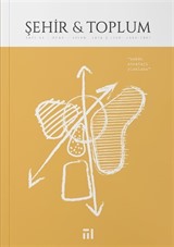 Şehir ve Toplum Ocak-Nisan 2026 Sayı :33