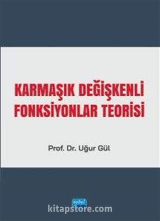 Karmaşık Değişkenli Fonksiyonlar Teorisi