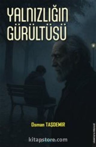 Yalnızlığın Gürültüsü