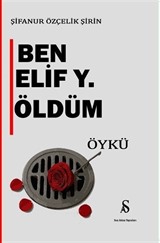 Ben Elif Y. Öldüm