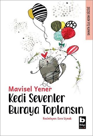 Kedi Sevenler Buraya Toplansın / Sanata İlk Adım Dizisi