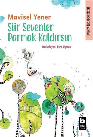 Şiir Sevenler Parmak Kaldırsın / Sanata İlk Adım Dizisi