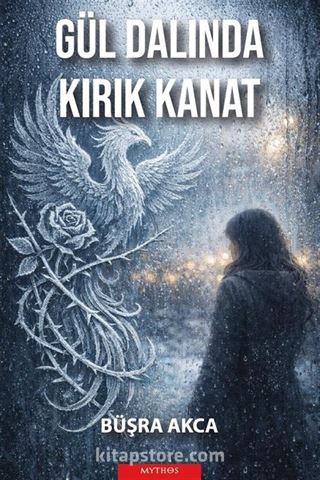 Gül Dalında Kırık Kanat