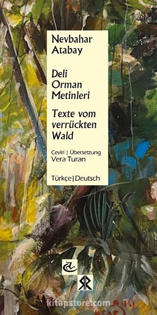 Deli Orman Metinleri / Texte Vom Verrückten Wald