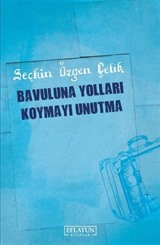 Bavuluna Yolları Koymayı Unutma