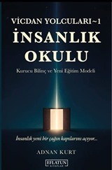 Vicdan Yolcuları 1 / İnsanlık Okulu