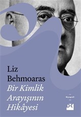 Bir Kimlik Arayışının Hikayesi