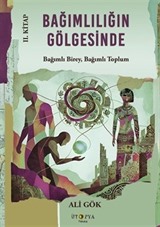 Bağımlılığın Gölgesinde II. Kitap