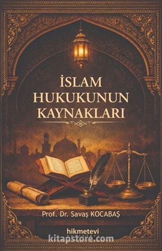 İslam Hukukunun Kaynakları