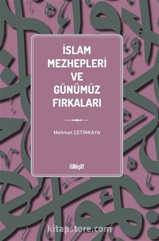 İslam Mezhepleri ve Günümüz Fırkaları