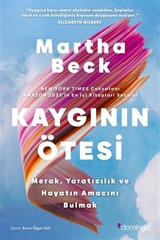 Kaygının Ötesi: Merak, Yaratıcılık ve Hayatın Amacını Bulmak