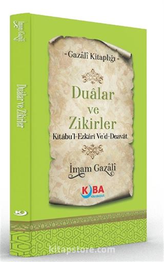 Dualar ve Zikirler (Kitabu'l-Ezkari Ve'd-Deavat)