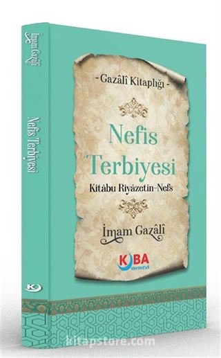Nefis Terbiyesi (Kitabü Riyazeti'n-Nefs)