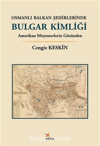 Osmanlı Balkan Şehirlerinde Bulgar Kimliği