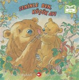 Seninle Ben, Küçük Ayı
