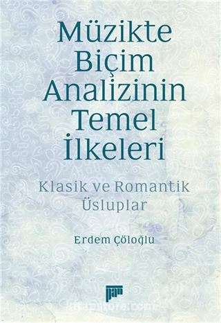 Müzikte Biçim Analizinin Temel İlkeleri