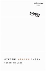 Ayetini Arayan İnsan